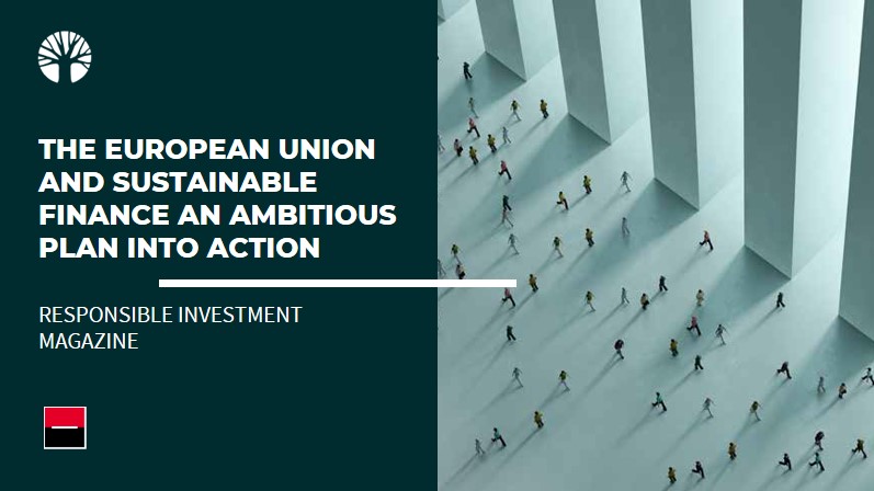 The European Union And Sustainable Finance: An Ambitious Plan Into ...